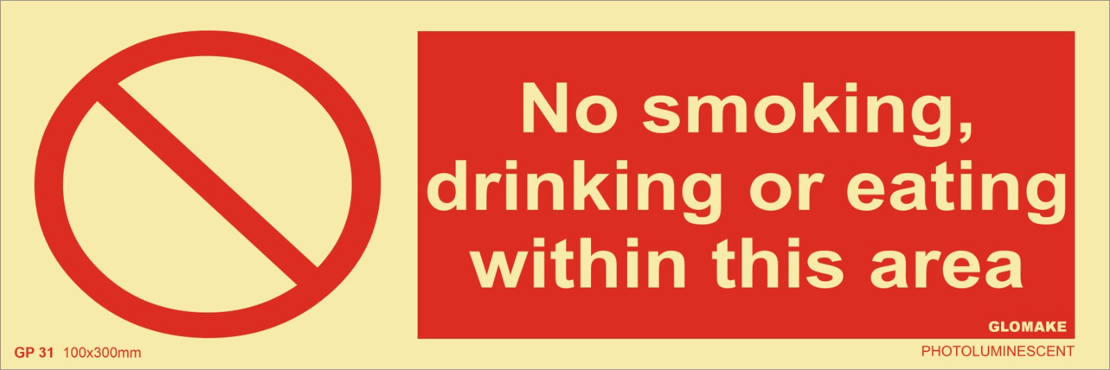 NO SMOKING DRINKING OR EATING WITHIN THIS AREA (GP-31)